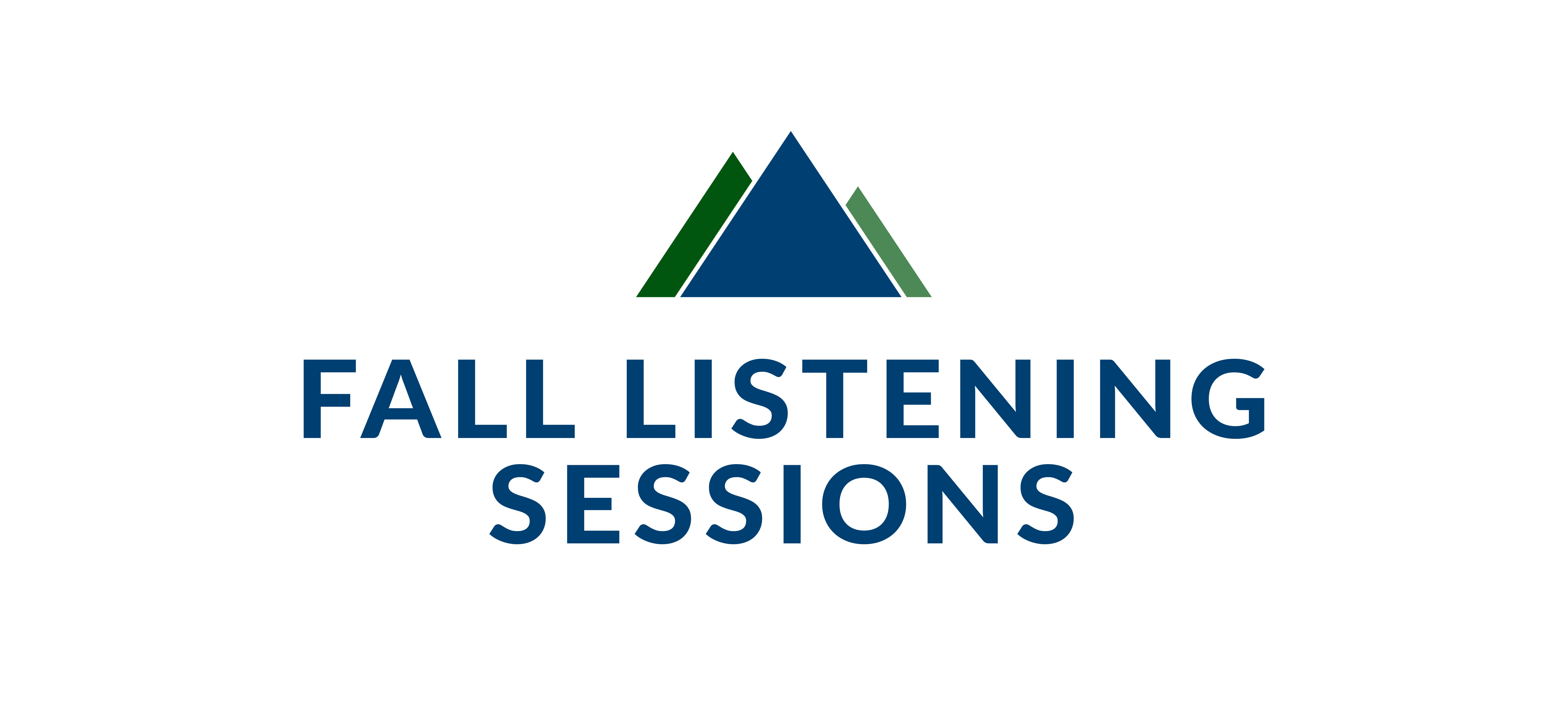 Fall Listening Sessions